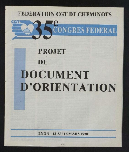 35ème congrès fédéral, 12-16 mars 1990, Lyon : projet de document d'orientation. La Tribune des cheminots [actifs], supplément [au n° 670], Novembre 1989