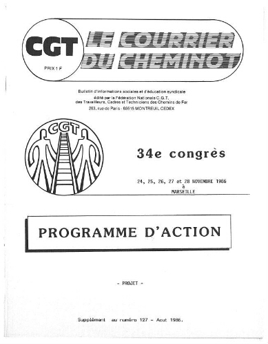 34ème congrès fédéral, 24-28 novembre 1986, Marseille : programme d'action - projet. Le Courrier du cheminot, supplément au n° 127, Août 1986