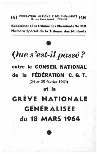 La Tribune des militants, numéro spécial, supplément au n° 310 de La Tribune des cheminots, Mars 1964